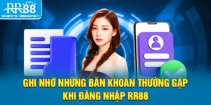 Ghi nhớ những băn khoăn thường gặp khi đăng nhập tài khoản