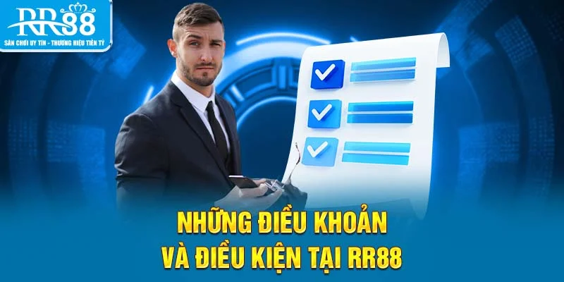 Những điều khoản và điều kiện tại RR88