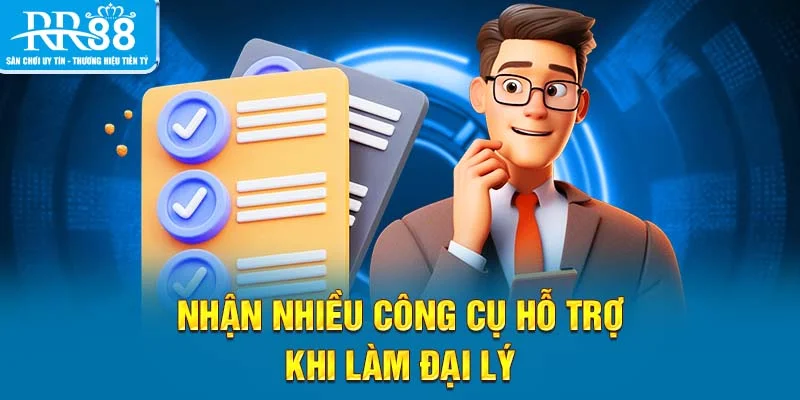 Nhận nhiều công cụ hỗ trợ khi làm đại lý