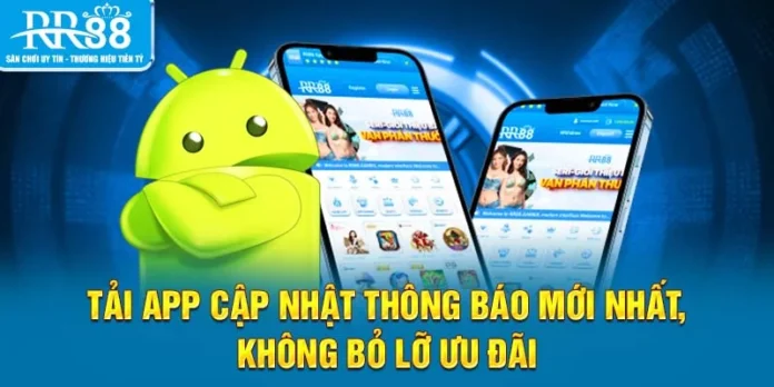 Tải App RR88 - Thế Giới Giải Trí Đỉnh Cao Trong Tầm Tay
